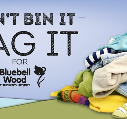 Don’t bin it, bag it for Bluebell Wood Children’s Hospice